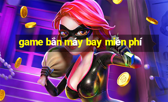 game bắn máy bay miễn phí