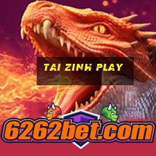 tai zinh play