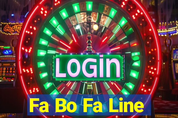 Fa Bo Fa Line