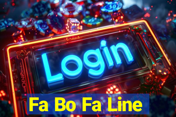 Fa Bo Fa Line