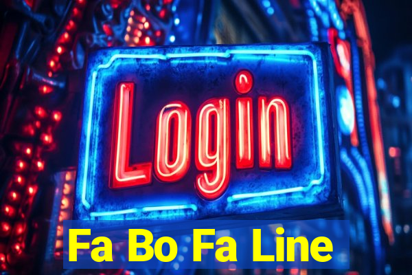 Fa Bo Fa Line