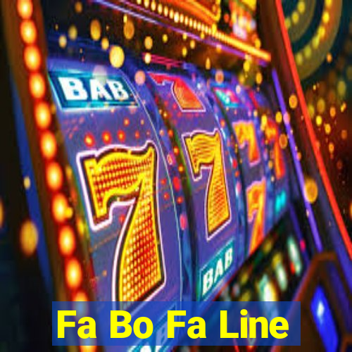 Fa Bo Fa Line