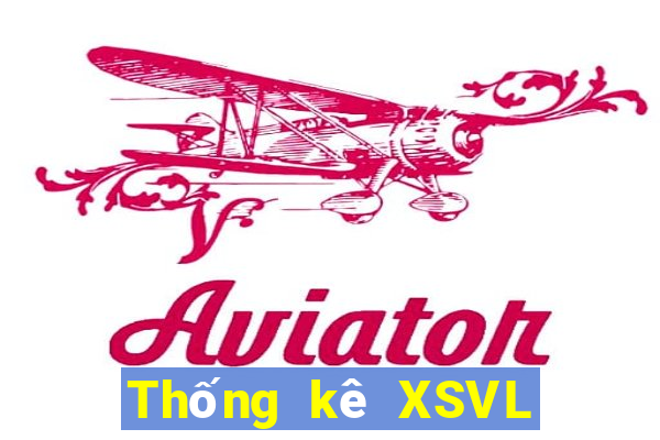 Thống kê XSVL ngày 29