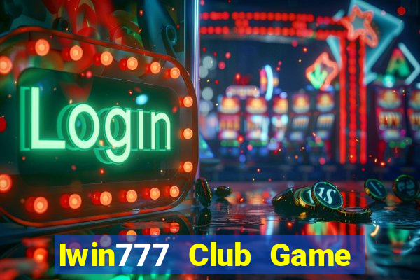 Iwin777 Club Game Bài Pc