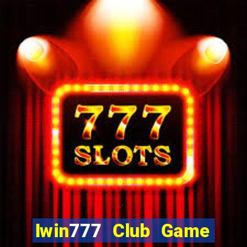 Iwin777 Club Game Bài Pc