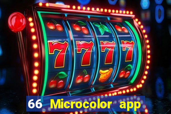 66 Microcolor app Tải về