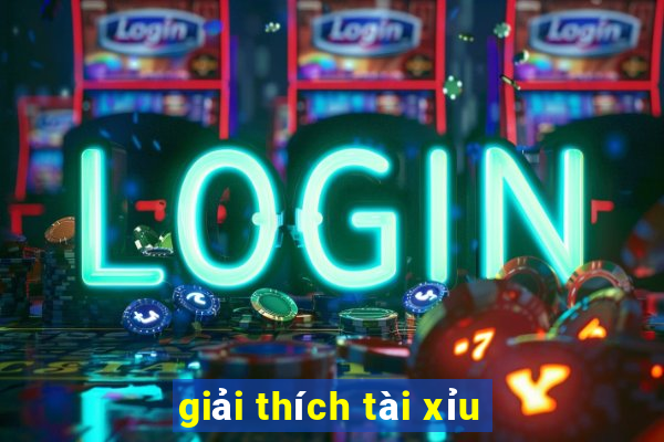 giải thích tài xỉu