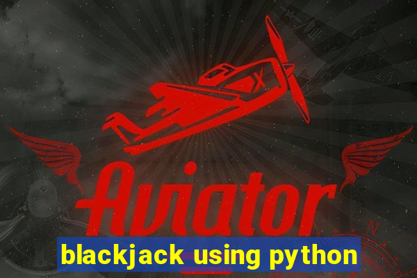 blackjack using python