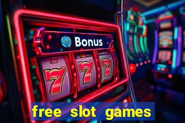 free slot games with bonus