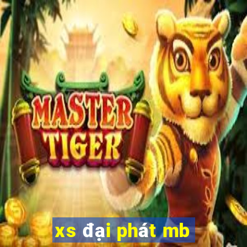 xs đại phát mb