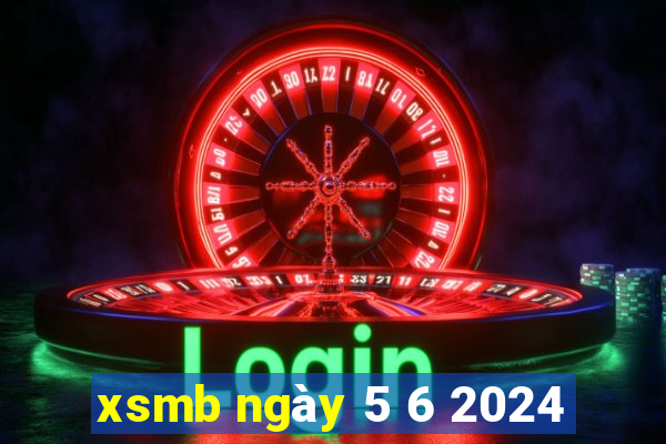 xsmb ngày 5 6 2024