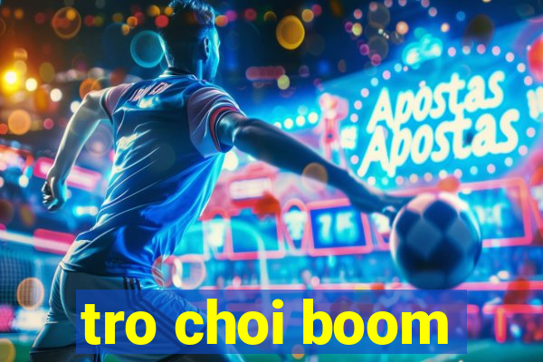 tro choi boom