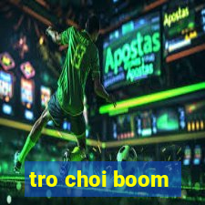 tro choi boom