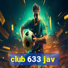 club 633 jav