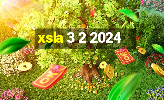 xsla 3 2 2024