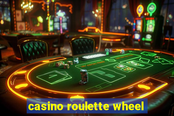 casino roulette wheel