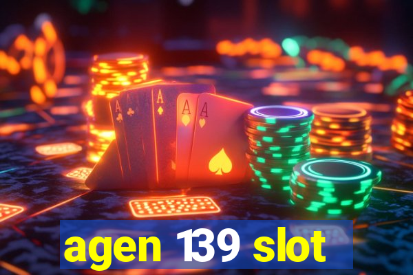 agen 139 slot