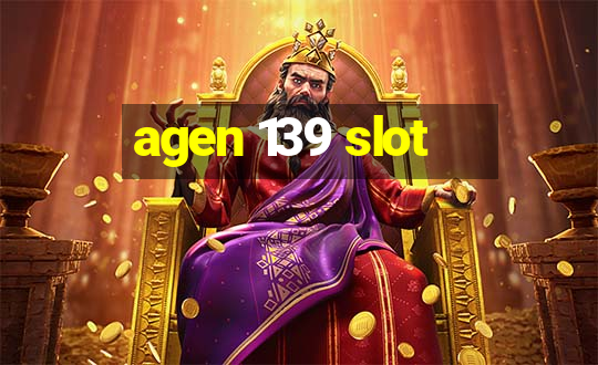 agen 139 slot