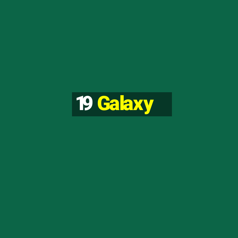 19 Galaxy