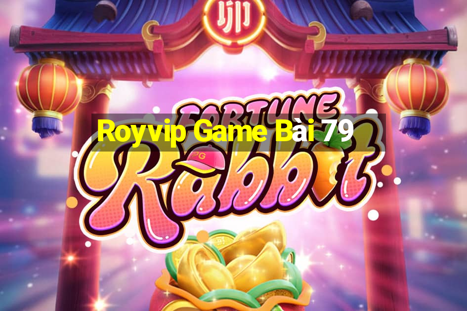 Royvip Game Bài 79