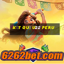 kết quả u22 peru