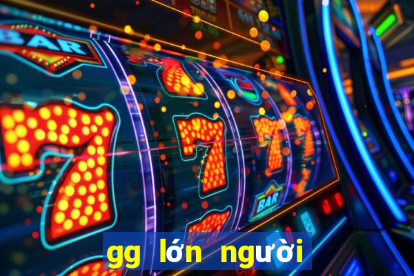 gg lớn người chơi cũ