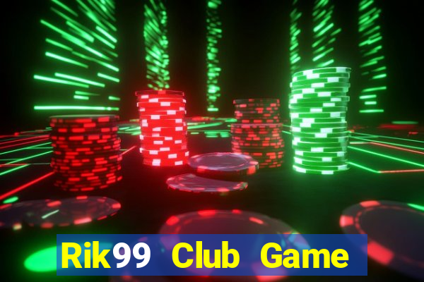 Rik99 Club Game Danh Bai 3C