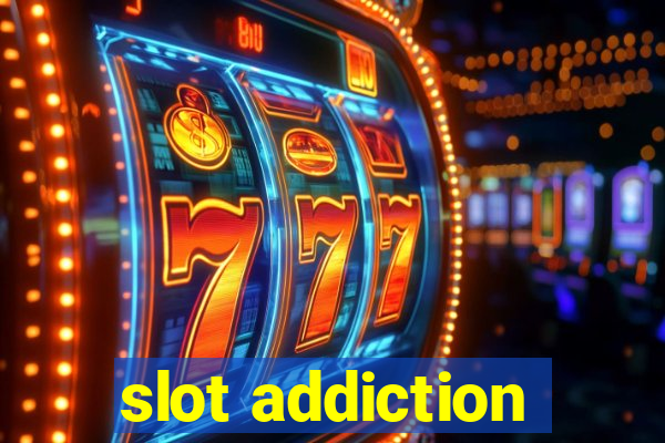 slot addiction