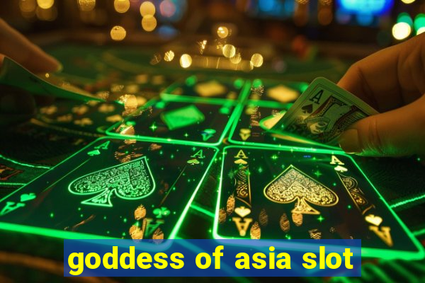 goddess of asia slot