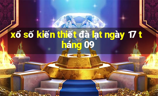 xổ số kiến thiết đà lạt ngày 17 tháng 09