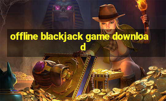 offline blackjack game download