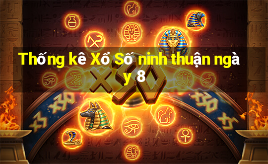 Thống kê Xổ Số ninh thuận ngày 8