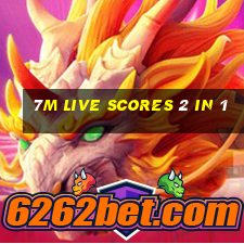 7m live scores 2 in 1