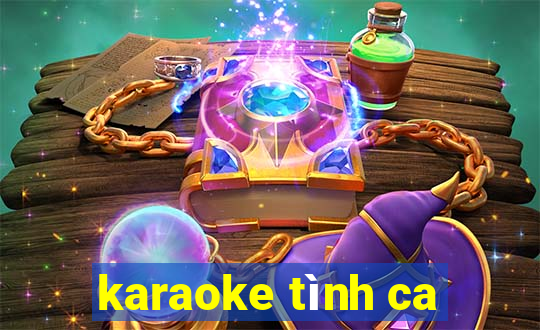 karaoke tình ca