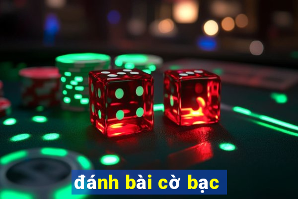 đánh bài cờ bạc