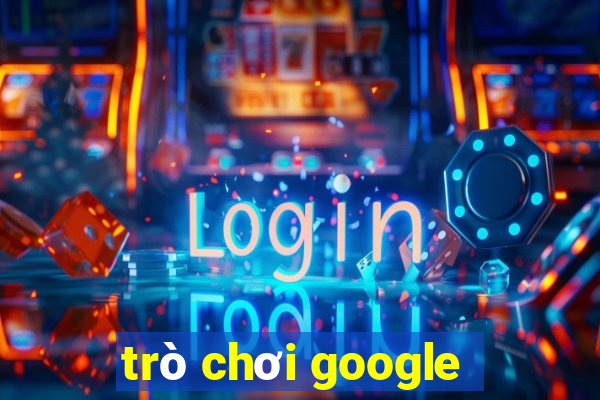 trò chơi google