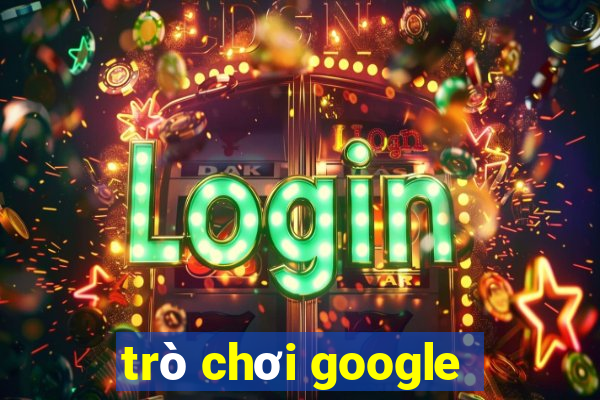 trò chơi google