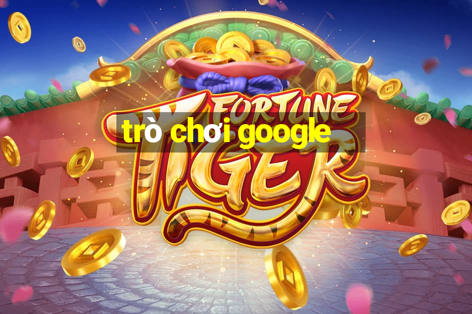 trò chơi google