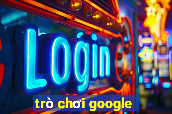 trò chơi google