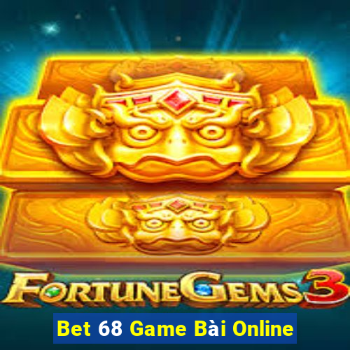 Bet 68 Game Bài Online