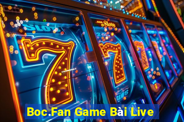 Boc.Fan Game Bài Live