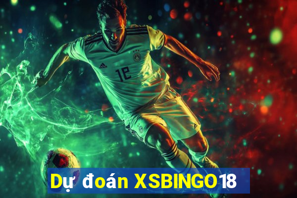 Dự đoán XSBINGO18