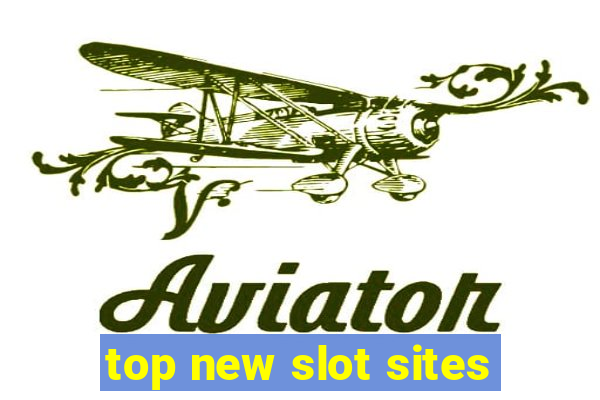 top new slot sites