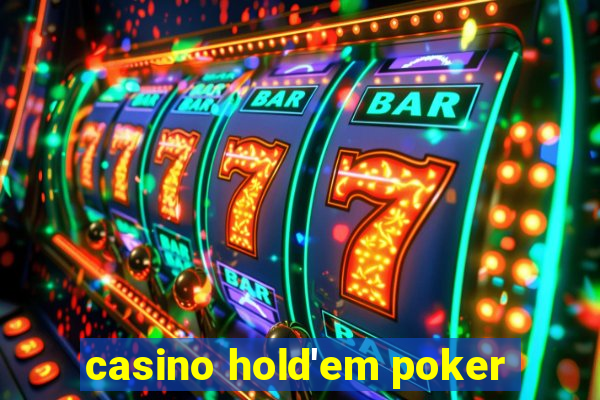 casino hold'em poker