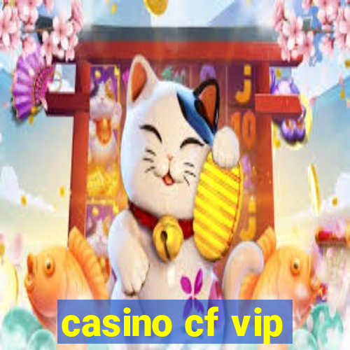 casino cf vip