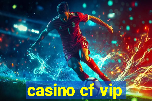 casino cf vip