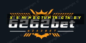 xổ số miền bắc tuần trước thứ bảy