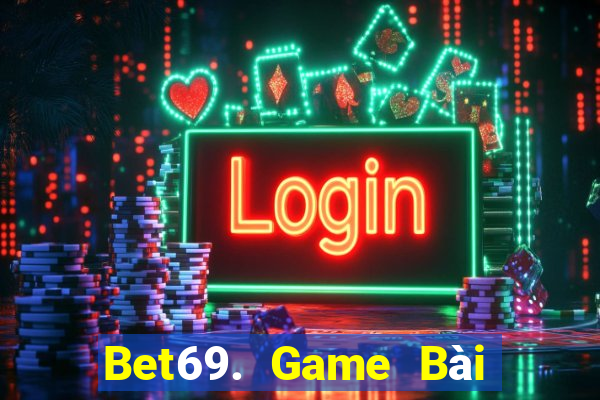 Bet69. Game Bài Ma Cao