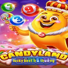 luckybest trả thưởng