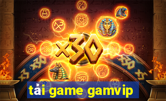 tai game gamvip